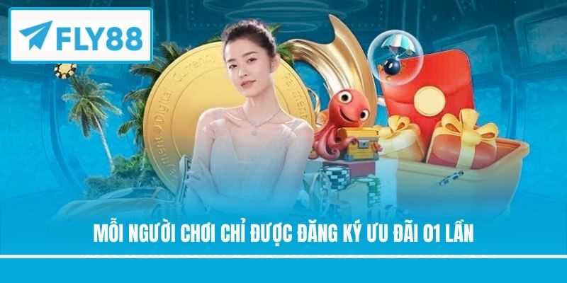 Mỗi người chơi chỉ được đăng ký ưu đãi 01 lần